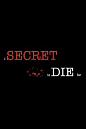 Watch Free A Secret to Die For Full Movies Bflix