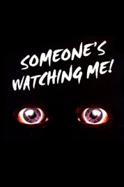 Watch Free Someone's Watching Me! Full Movies Bflix