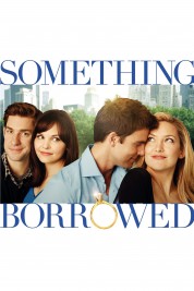 Watch Free Something Borrowed Full Movies Bflix