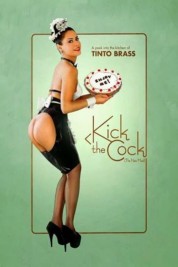 Watch Free Kick the Cock Full Movies Bflix