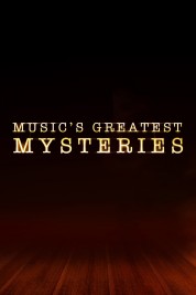 Watch Free Music's Greatest Mysteries Full Movies Bflix