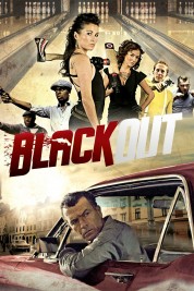 Watch Free Black Out Full Movies Bflix