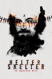 Watch Free Helter Skelter: An American Myth Full Movies Bflix