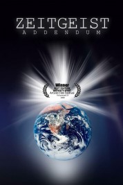 Watch Free Zeitgeist: Addendum Movies HD Online Soap2Day