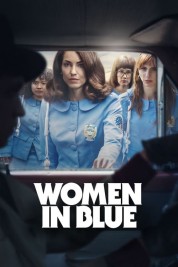 Watch Free Women in Blue Full Movies Bflix