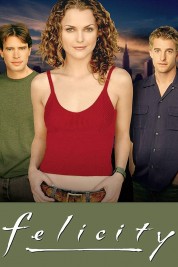 Watch Free Felicity Full Movies Bflix