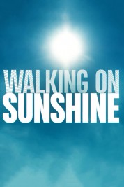 Watch Free Walking on Sunshine Full Movies Bflix