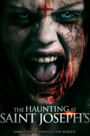 Watch Free The Haunting at Saint Joseph's Full Movies Bflix