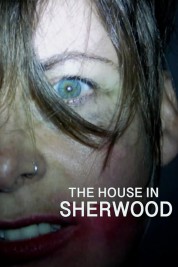 Watch Free The House in Sherwood Full Movies Bflix