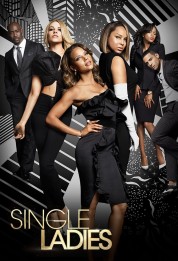 Watch Free Single Ladies Full Movies Bflix