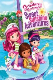 Watch Free Strawberry Shortcake: Sweet Sunshine Adventures Full Movies Bflix