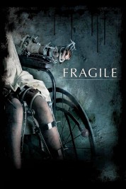 Watch Free Fragile Full Movies Bflix