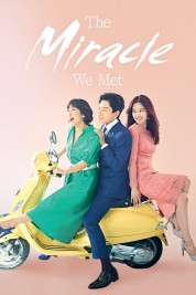 Watch Free The Miracle We Met Full Movies Bflix