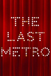 Watch Free The Last Metro Full Movies Bflix