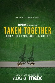 Watch Free Taken Together: Who Killed Lyric and Elizabeth? Full Movies Bflix