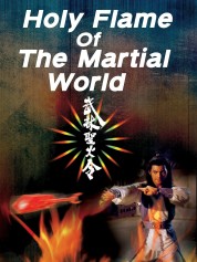 Watch Free Holy Flame of the Martial World Full Movies Bflix