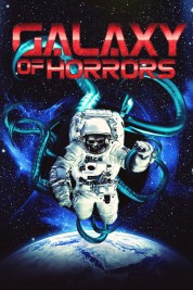 Watch Free Galaxy of Horrors Full Movies Bflix