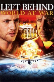 Watch Free Left Behind III: World at War Full Movies Bflix