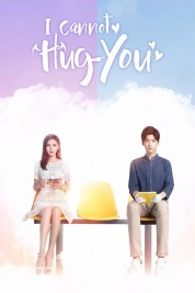 Watch Free I Cannot Hug You Full Movies Bflix