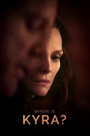 watch free Where Is Kyra? hd online