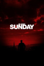 Watch free Bloody Sunday movies online