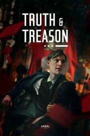 Watch free Truth & Treason movies online - HiMovies