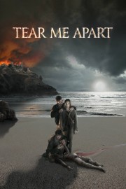 Watch free Tear Me Apart movies online