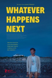 Watch free Whatever Happens Next movies online