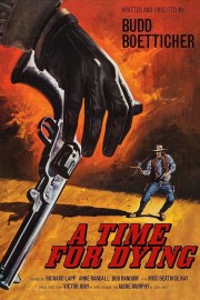 Watch free A Time for Dying movies online