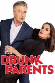 Watch free Drunk Parents movies online