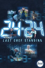 Watch free 24 in 24: Last Chef Standing movies online