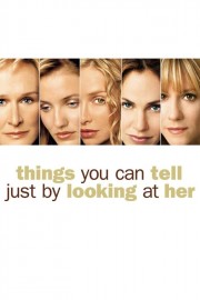 Watch free Things You Can Tell Just by Looking at Her movies online