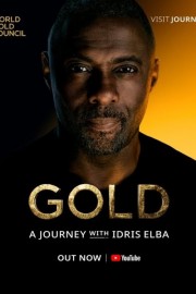 Watch free Gold: A Journey With Idris Elba movies online - HiMovies