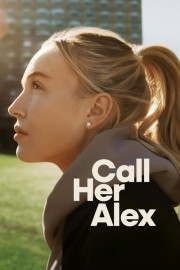 Call Her Alex Call Her Alex
