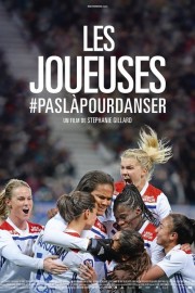 Les Joueuses #paslàpourdanser Watch free Les Joueuses #paslàpourdanser movies Hd online Lookmovie