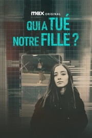 Watch free Who Killed Our Daughter? movies online