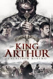 Watch free King Arthur: Excalibur Rising movies online