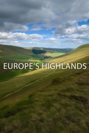 Stream Europe's Highlands Movies Free in Full HD Online - Dramacool