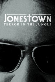 Jonestown: Terror in the Jungle