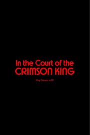 King Crimson - In The Court of The Crimson King: King Crimson at 50-hd