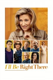 Watch free I'll Be Right There movies online