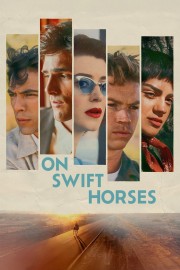 On Swift Horses On Swift Horses