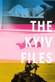 Watch The Kyiv Files movies free on HiMovies