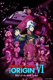 Watch free Mobile Suit Gundam: The Origin VI – Rise of the Red Comet movies online