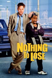 Watch free Nothing to Lose movies online