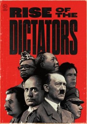 The Rise of the Dictators