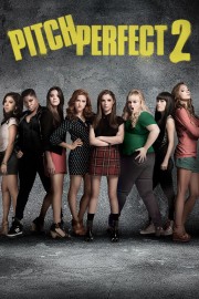 Watch free Pitch Perfect 2 movies online