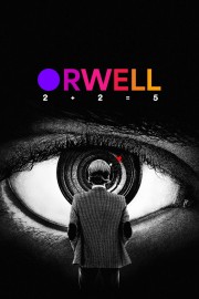 Watch free Orwell: 2+2=5 movies online