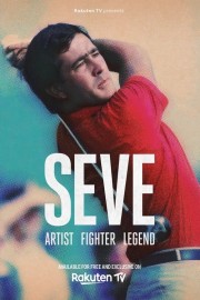 Seve: Artist, Fighter, Legend Seve: Artist, Fighter, Legend