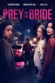 Watch free Prey for the Bride movies online